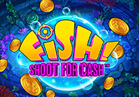 FISH! Shoot for Cash™